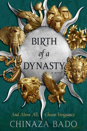 Birth of a Dynasty wer. angielska - Chinaza Bado [KSIĄŻKA]