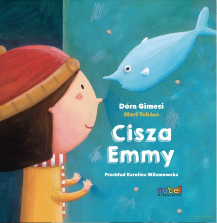 Cisza Emmy - Dóra Gimesi, Mari Takács (ilustratorka) [KSIĄŻKA]