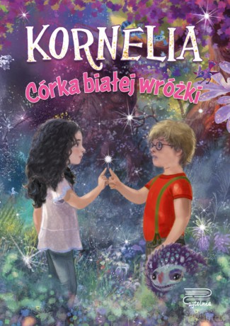 Córka białej wróżki. Kornelia (Tom 1) - Agnieszka Rusin [KSIĄŻKA]