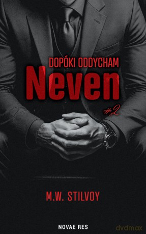 Dopóki oddycham. Neven - M.W. Stilvoy [KSIĄŻKA]