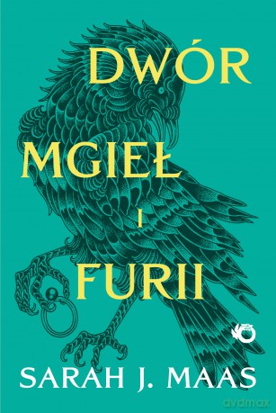 Dwór mgieł i furii. Dwór cierni i róż (Tom 2) - Sarah J. Maas [KSIĄŻKA]