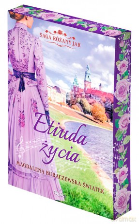 Etiuda życia. Saga Różany Jar (Tom 3) - Magdalena Buraczewska-Świątek [KSIĄŻKA]