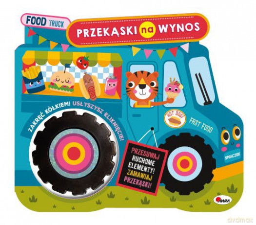Food track. Przekąski na wynos. Z ruchomym kółkiem - Elżbieta Korolkiewicz [KSIĄŻKA]