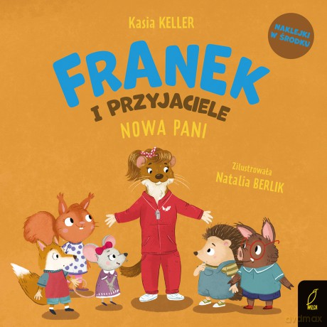 Franek i przyjaciele. Nowa Pani. Jeżyk Franek - Katarzyna Keller [KSIĄŻKA]