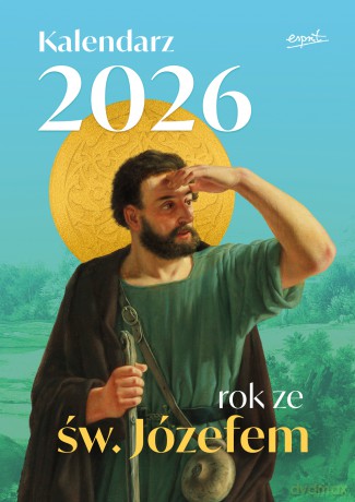 Kalendarz 2026. Rok ze św. Józefem - Magdalena Kostkowska [KALENDARZ]