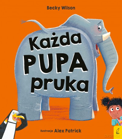 Każda pupa pruka - Becky Wilson [KSIĄŻKA]