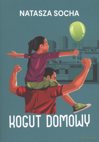 Kogut domowy - Natasza Socha [KSIĄŻKA]