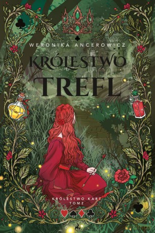 Królestwo Trefl. Królestwo Kart (Tom 2) - Weronika Ancerowicz [KSIĄŻKA]