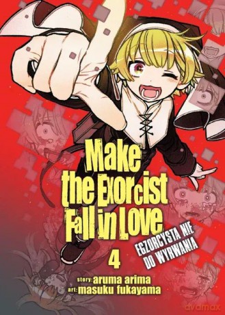 Make The Exorcist Fall in Love. Egzorcysta nie do wyrwania (Tom 4) - Aruma Arima, Masuku Fukayama [KOMIKS]