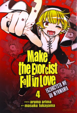 Make The Exorcist Fall in Love. Egzorcysta nie do wyrwania (Tom 4) - Aruma Arima, Masuku Fukayama [KOMIKS]