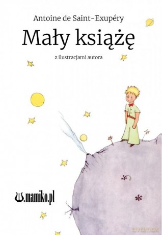 Mały Książę - Antoine de Saint-Exupery [KSIĄŻKA]