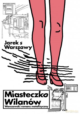 Miasteczko Wilanów. Warszawski romans metafizyczny - Jarek s Warszawy [KSIĄŻKA]