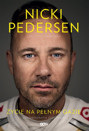 Nicki Pedersen. Życie na pełnym gazie. Autobiografia - Nicki Pedersen, Poul Ferdinand [KSIĄŻKA]