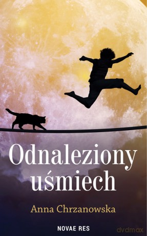 Odnaleziony uśmiech - Anna Chrzanowska [KSIĄŻKA]