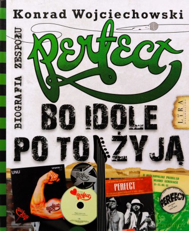 Perfect. Bo idole po to żyją - Konrad Wojciechowski [KSIĄŻKA]