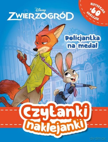 Policjantka na medal. Disney Zwierzogród. Czytanki naklejanki - Ilona Siwak [KSIĄŻKA]