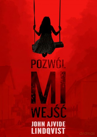 Pozwól mi wejść - John Ajvide Lindqvist [KSIĄŻKA]