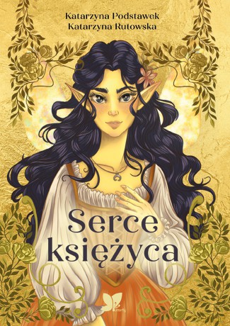 Serce księżyca - Katarzyna Podstawek, Katarzyna Rutowska [KSIĄŻKA]