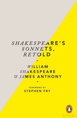 Shakespeare's Sonnets, Retold wer. angielska - William Shakespeare, James Anthony [KSIĄŻKA]