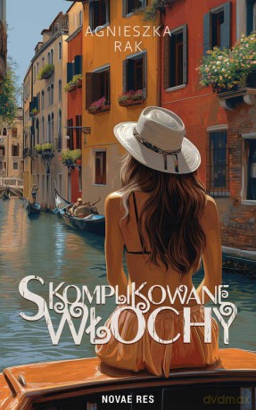 Skomplikowane Włochy - Agnieszka Rak [KSIĄŻKA]