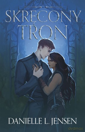 Skręcony Tron. Królestwo Mostu (Tom 5) - Danielle L. Jensen [KSIĄŻKA]