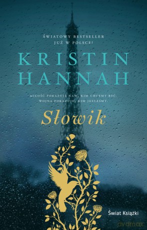 Słowik - Kristin Hannah [KSIĄŻKA]