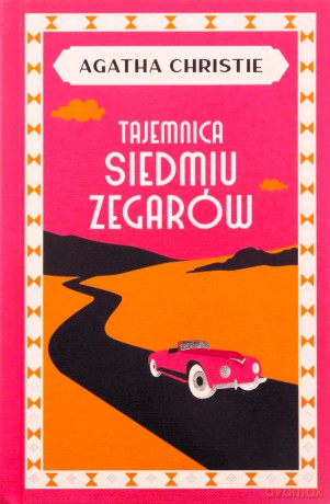 Tajemnica Siedmiu Zegarów - Agatha Christie [KSIĄŻKA]