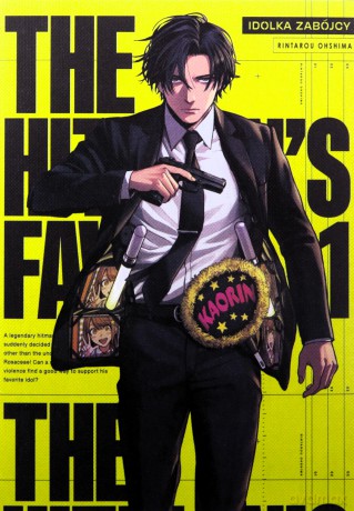 The Hitman's Fave. Idolka Zabójcy (Tom 1) - Rintarou Ooshima [KOMIKS]