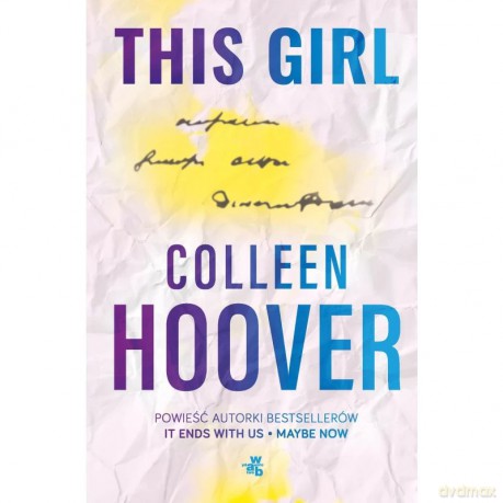 This Girl. Slammed (Tom 3) - Colleen Hoover [KSIĄŻKA]