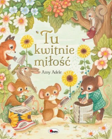 Tu kwitnie miłość - Amy Adele [KSIĄŻKA]
