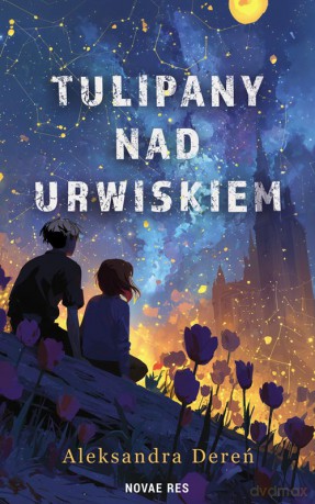 Tulipany nad urwiskiem - Aleksandra Dereń [KSIĄŻKA]