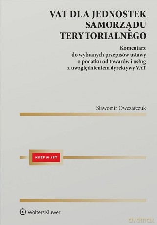 VAT dla jednostek samorządu terytorialnego - Sławomir Owczarczuk [KSIĄŻKA]