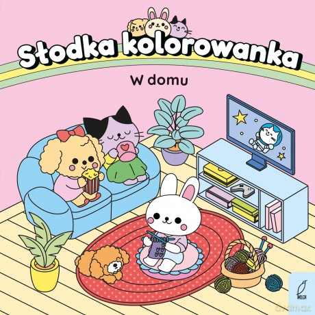 W domu. Słodka kolorowanka [KSIĄŻKA]