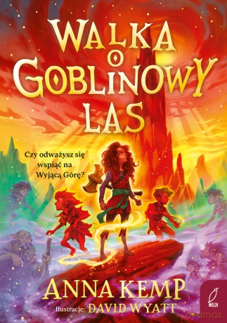 Walka o Goblinowy Las - Anna Kemp [KSIĄŻKA]