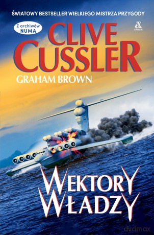 Wektory władzy - Clive Cussler, Graham Brown [KSIĄŻKA]