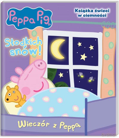Wieczór z Peppą. Świnka Peppa. Słodkich snów! [KSIĄŻKA]