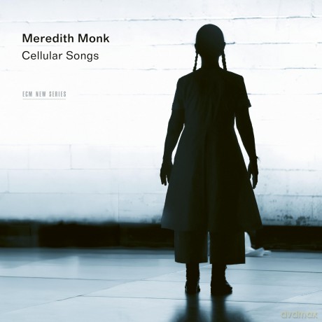 Meredith Monk: Cellular Songs [CD]