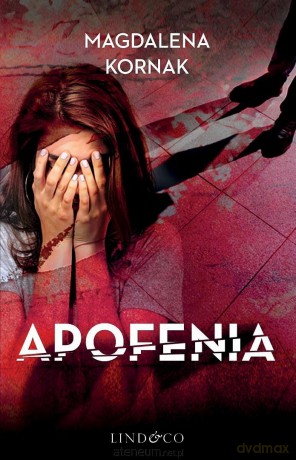 Apofenia - Magdalena Kornak [KSIĄŻKA]