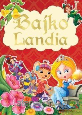 Bajkolandia [KSIĄŻKA]
