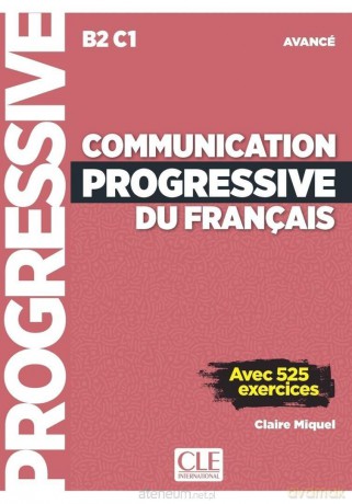 Communication progressive avance 3ed + online - Claire Miquel [KSIĄŻKA]