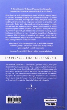 Franciszek w Pieśni słonecznej. Moc ducha.. - Zdzisław J. Kijas [KSIĄŻKA]