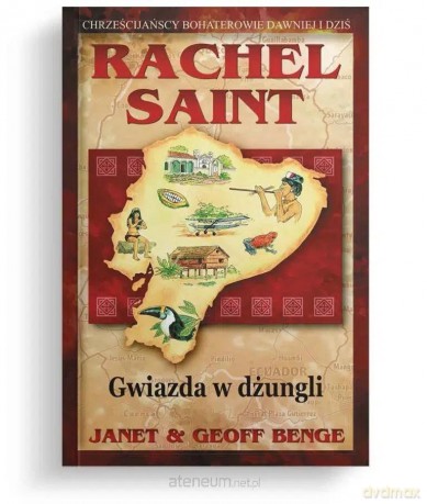 Gwiazda w dżungli - Rachel Saint [KSIĄŻKA]
