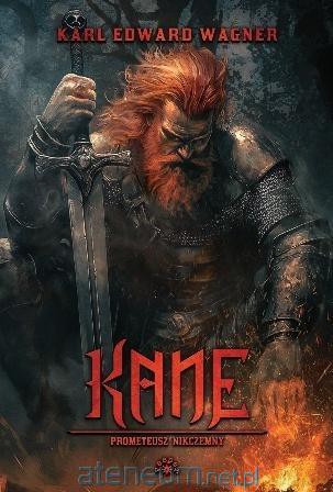 Kane (Tom 2) Prometeusz Nikczemny - Karl Edward Wagner [KSIĄŻKA]