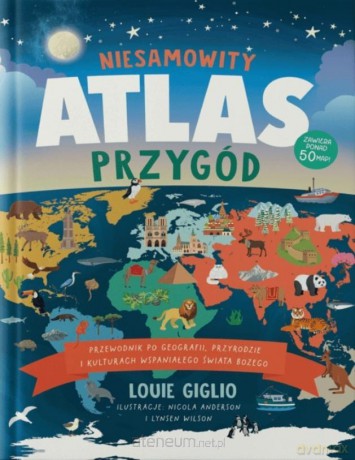Niesamowity atlas przygód - Louie Giglio [KSIĄŻKA]