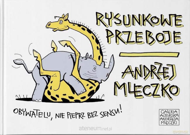 Rysunkowe przeboje - Andrzej Mleczko [KSIĄŻKA]