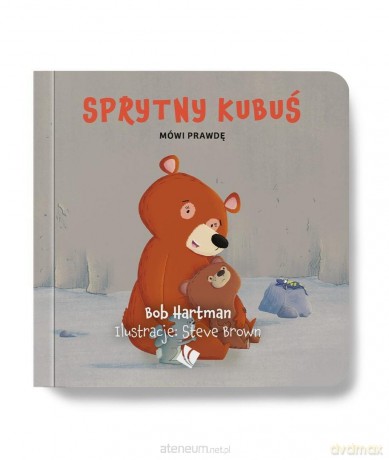 Sprytny Kubuś mówi prawdę - Bob Hartman [KSIĄŻKA]