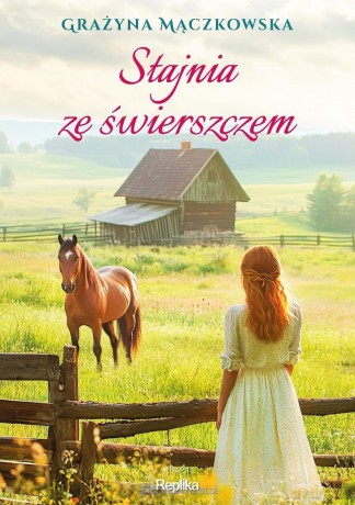 Stajnia ze świerszczem - Grażyna Mączkowska [KSIĄŻKA]
