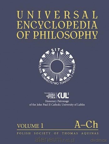 Universal Encyclopedia of Philosophy Volume 1 A-Ch [KSIĄŻKA]