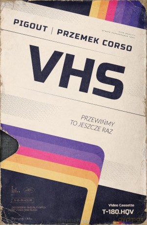 VHS. Przewińmy to jeszcze raz - PigOut, Przemek Corso [KSIĄŻKA]