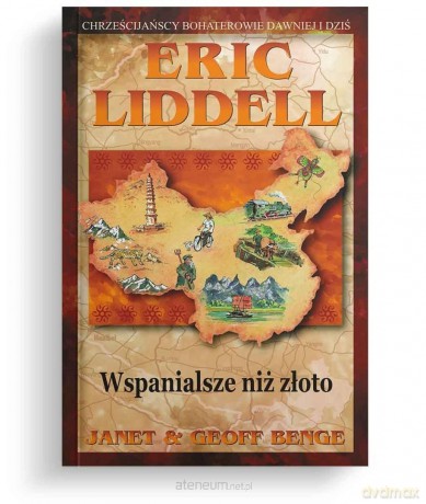Wspanialsze niż złoto - Eric Liddell [KSIĄŻKA]